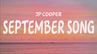 JP Cooper - September Song ( Lyrics )