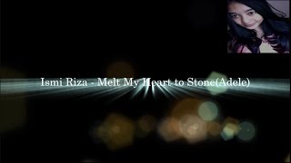 Ismi Riza Melt My Heart to Stone Adele The best selection xfactor