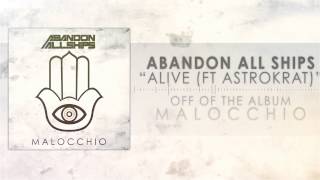 Abandon All Ships - Alive (ft Astrokrat)