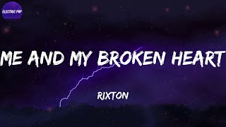Rixton - Me And My Broken Heart (Lirik)