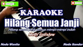 Melly Goeslow - Hilang Semua Janji Semua mimpi-mimpi Indah (Karaoke)