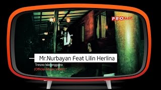 Mr.Nurbayan feat Lilin Herlina - Tresno Waranggono (Official Music Video)