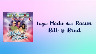 Bill & Brod | MADU DAN RACUN | Lyric video