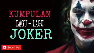 Kumpulan Lagu Joker yg viral