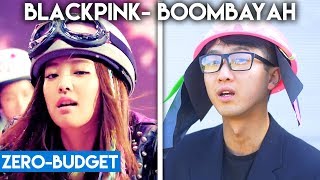 K-POP WITH ZERO BUDGET! (BLACKPINK- BOOMBAYAH)