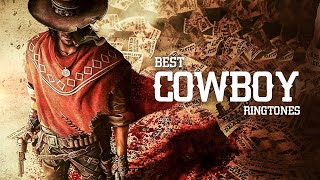 5 Best Cowboy Ringtones | Western Theme
