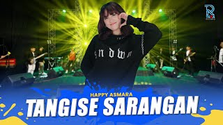 HAPPY ASMARA - TANGISE SARANGAN | FEAT. NEW ARISTA (Official Music Video)