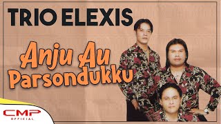 Trio Elexis - Anju Au Parsondukku (Album Pop Batak - Kompilasi Hitz Single 1)