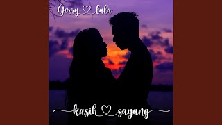 Kasih Dan Sayang (feat. Lala Widy)
