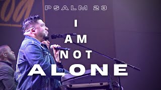Psalm 23 - I Am Not Alone  // Josue Avila // LIVE WORSHIP // Calvary Orlando