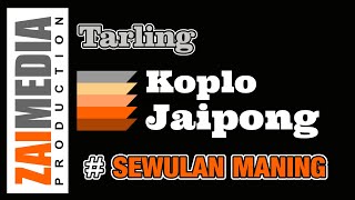 TARLING TENGDUNG KOPLO JAIPONG " SEWULAN MANING " (COVER) By Zaimedia Production Group