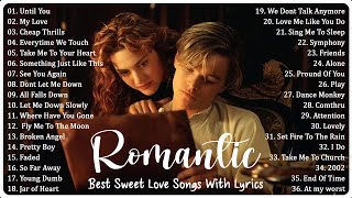 Best Sweet Love Songs With Lyrics - Focus On Listening To These Songs And You Will Falling In Love