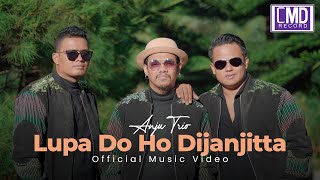 Anju Trio - Lupa Do Ho Dijanjitta (Lagu Batak Terbaru 2024) Official Music Video