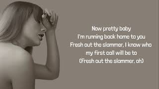 Taylor Swift - Fresh Out the Slammer lyrics