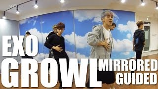 EXO - Growl | Guided & Mirrored Dance Practice