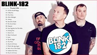 BLINK - 182 Greatest Hits || BLINK - 182 Best Songs Collection
