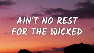 Cage The Elephant - Ain't No Rest For The Wicked (Lyrics) (From Outer Banks 2)