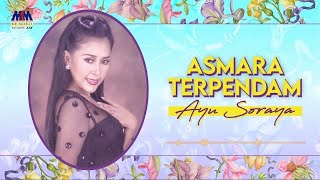 Ayu Soraya - Asmara Terpendam [Official Music Audio]