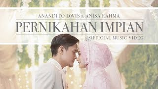 Anisa Rahma & Anandito - Pernikahan Impian (Official Music Video)