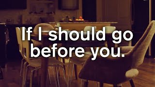 City and Colour - If I Should Go Before You (Lyric Video)