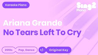 Ariana Grande - No Tears Left To Cry (Karaoke Piano)