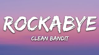 1 Hour Clean Bandit Rockabye Lyrics feat  Sean Paul & Anne Marie