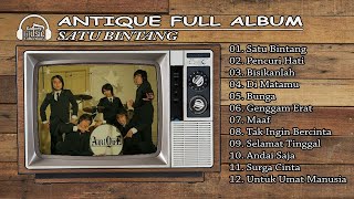 ANTIQUE FULL ALBUM | SATU BINTANG | ALBUM TERBAIK & TERPOPULER