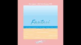 OST Putri Duyung 1999 (Pita Loppies - Fantasi)
