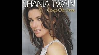 You're Still The One - Shania Twain HQ (Audio)