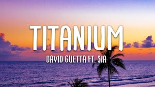 David Guetta - Titanium ft. Sia (Lirik)