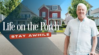 Life on the Porch: Stay Awhile