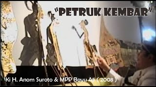 LIVE REC 2008 KI ANOM SUROTO & KI MPP BAYU AJI - PETRUK KEMBAR - BT : GARENG SEMARANG, YATI PESEK