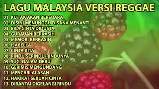 Malaysia Versi Reggae Full Album Tanpa Iklan New 2019