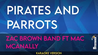 Pirates and Parrots - Zac Brown Band fT Mac McAnally (KARAOKE)