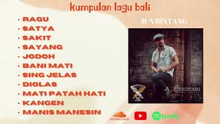 Jun Bintang Full Album Kumpulan Lagu Bali