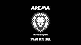 KAMI AREMA SALAM SATU JIWA (audio lirik Anthem closing Arema)