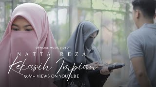 Natta Reza - Kekasih Impian / Official Music Video