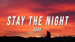 Zedd - Stay The Night (PLUGGNB Remix) [Lyrics]