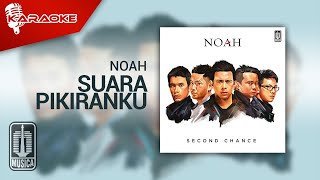 NOAH - Suara Pikiranku (Official Karaoke Video)