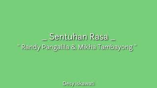 Sentuhan Rasa - Randy Pangalila & Mikha Tambayong | Lirik Lagu Animasi