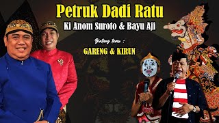 Live Wayang Kulit. Ki Anom Suroto & Bayu Aji - Kirun, Gareng Lusi Brahman dkk. "Petruk Dadi Ratu"