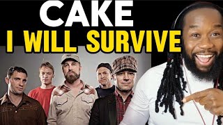 CAKE I will survive REACTION - Now this is how to cover a classic! First time hearing