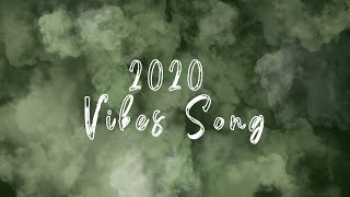 VIBES SONG 2020 #vibes2020