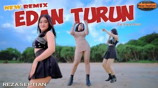 EDAN TURUN -  Reza Septian | Remix