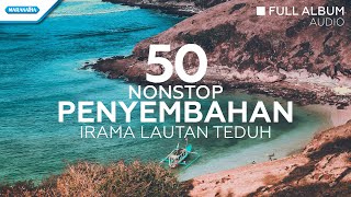 50 Nonstop Penyembahan Irama Lautan Teduh - Hosana Singers (Full Album Audio)