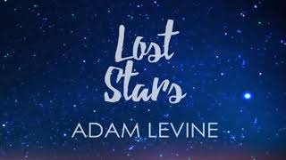 Adam levine - lost stars (Lyrics)