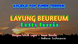 [Lirik & Terjemah Lagu Pop Sunda] LAYUNG BEUREUM - DETTY KURNIA
