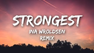 Ina Wroldsen - Strongest (Lyrics / Lyrics Video) Alan Walker Remix