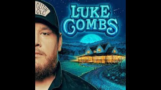 Where the Wild Things Are - Luke Combs