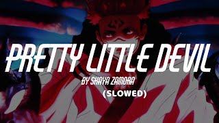 Shaya Zamora - Pretty Little Devil || (Slowed)